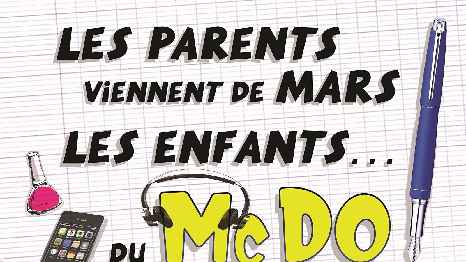 Les parents viennent de Mars, les enfants du McDo